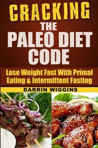 Cover of Cracking the Paleo Diet Code