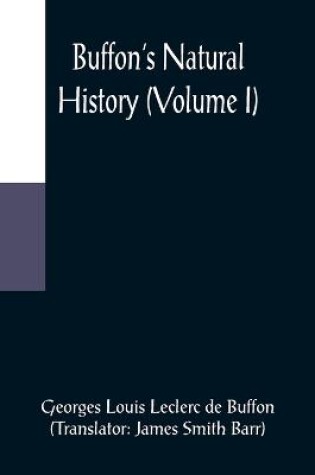 Cover of Buffon's Natural History (Volume I)