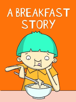 Book cover for A Breakfast Story