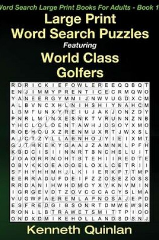 Cover of Large Print Word Search Puzzles Featuring World Class Golfers