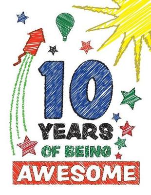 Cover of 10 Years Of Being Awesome