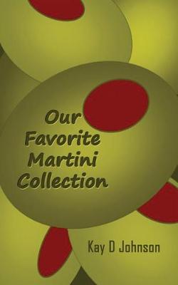 Book cover for Our Favorite Martini Collection