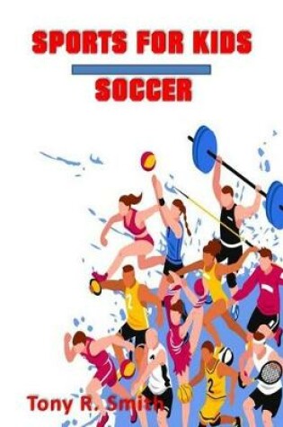 Cover of Sports for Kids Soccer