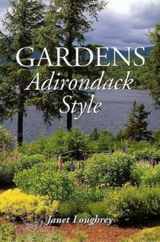 Cover of Gardens Adirondack Style