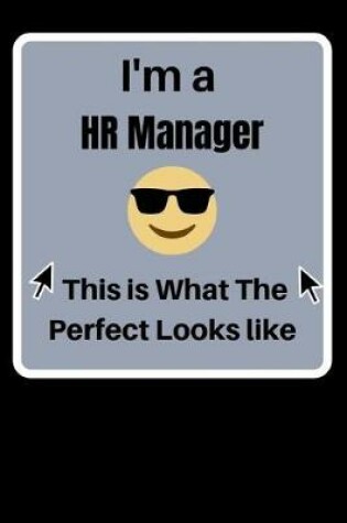 Cover of I'm a HR Manager this is what the perfect looks like