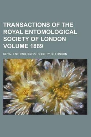 Cover of Transactions of the Royal Entomological Society of London Volume 1889