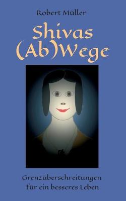 Book cover for Shivas (Ab)Wege