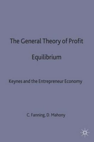 Cover of The General Theory of Profit Equilibrium