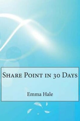 Cover of Share Point in 30 Days