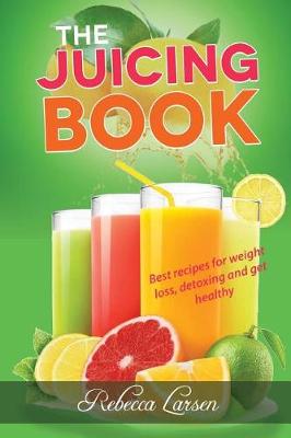 Book cover for The Juicing Book