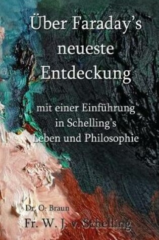 Cover of Schelling - UEber Faraday's neueste Entdeckung