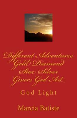 Book cover for Different Adventures Gold Diamond Star Silver Givers God Art