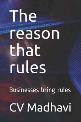 Cover of The reason that rules