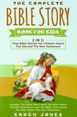 Cover of The Complete Bible Story Book for Kids