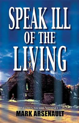 Book cover for Speak Ill of the Living