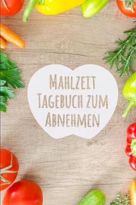 Book cover for Mahlzeit Tagebuch zum Abnehmen