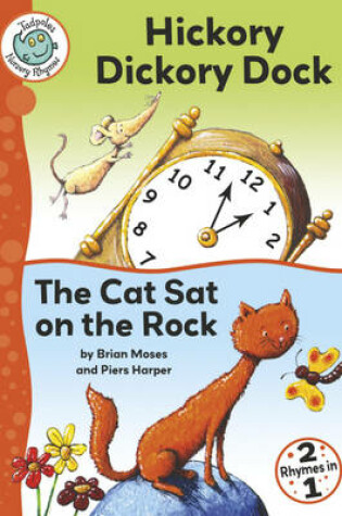 Cover of Hickory Dickory Dock  / The Cat Sat on the Rock