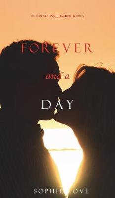 Cover of Forever and a Day (the Inn at Sunset Harbor-Book 5)