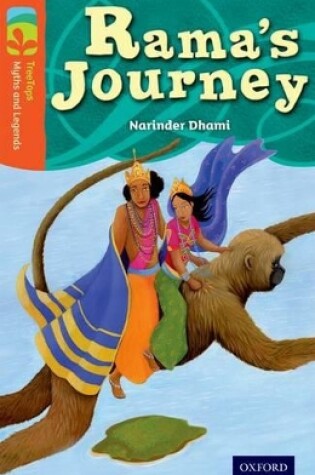 Cover of Oxford Reading Tree TreeTops Myths and Legends: Level 13: Rama's Journey