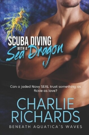Cover of Scuba Diving with a Sea Dragon