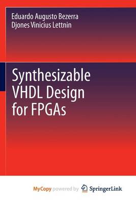 Book cover for Synthesizable VHDL Design for FPGAs