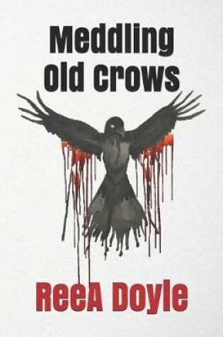 Cover of Meddling Old Crows