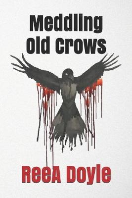 Book cover for Meddling Old Crows