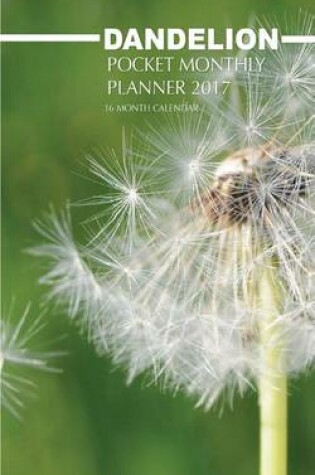 Cover of Dandelion Pocket Monthly Planner 2017