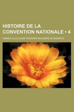 Cover of Histoire de La Convention Nationale (4)