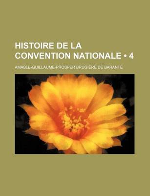 Book cover for Histoire de La Convention Nationale (4)