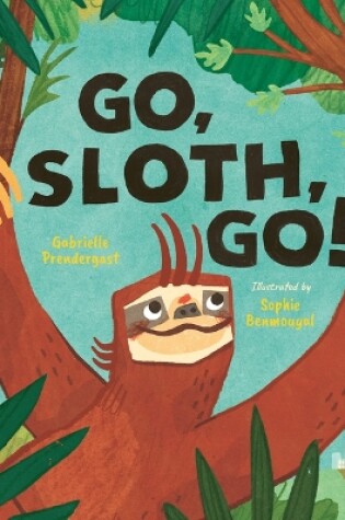 Cover of Go, Sloth, Go!