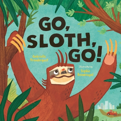 Book cover for Go, Sloth, Go!