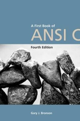 Cover of A First Book of ANSI C, Fourth Edition