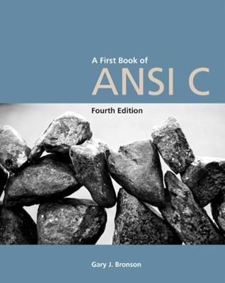 Book cover for A First Book of ANSI C, Fourth Edition