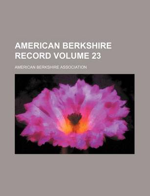 Book cover for American Berkshire Record Volume 23