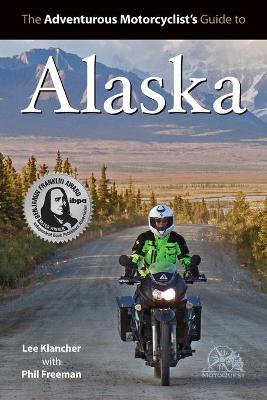 Book cover for Adventurous Motorcyclist's Guide to Alaska