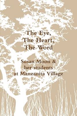 Book cover for The Eye, The Heart, The Word