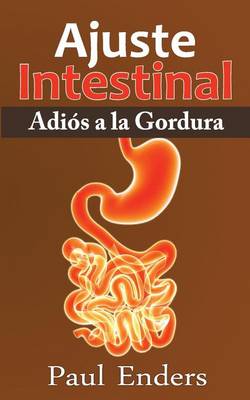 Book cover for Ajuste Intestinal - Adios a la Gordura