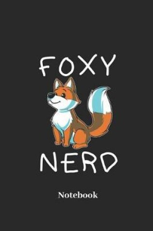 Cover of Foxy Nerd Notebook