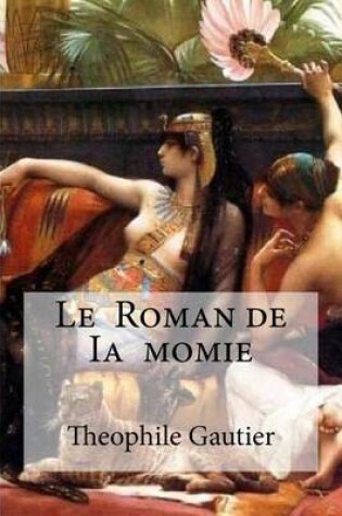 Cover of Le Roman de Ia momie