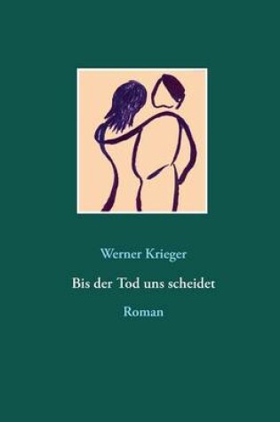 Cover of Bis der Tod uns scheidet