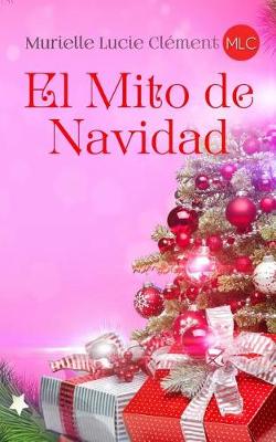 Book cover for El Mito de Navidad