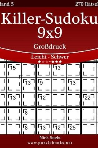 Cover of Killer-Sudoku 9x9 Großdruck - Leicht bis Schwer - Band 5 - 270 Rätsel