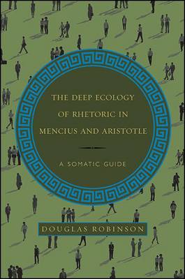 Book cover for The Deep Ecology of Rhetoric in Mencius and Aristotle