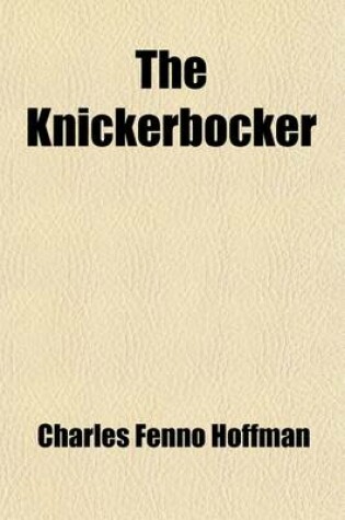 Cover of The Knickerbocker (Volume 19); Or, New York Monthly Magazine