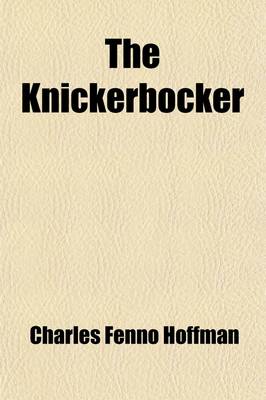 Book cover for The Knickerbocker (Volume 19); Or, New York Monthly Magazine