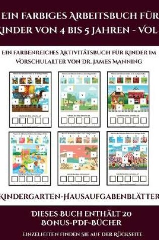 Cover of Kindergarten-Hausaufgabenblätter (Ein farbiges Arbeitsbuch für Kinder von 4 bis 5 Jahren - Vol 2)