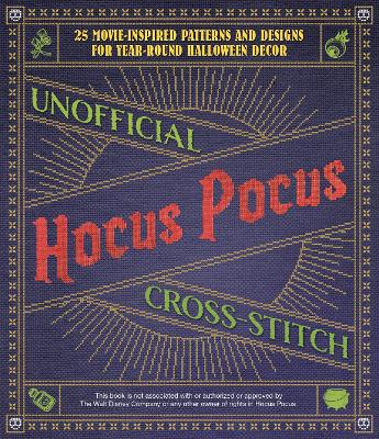 Cover of Unofficial Hocus Pocus Cross-Stitch