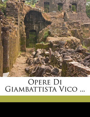 Book cover for Opere Di Giambattista Vico ...