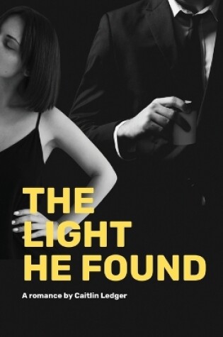 Cover of The Light He Found